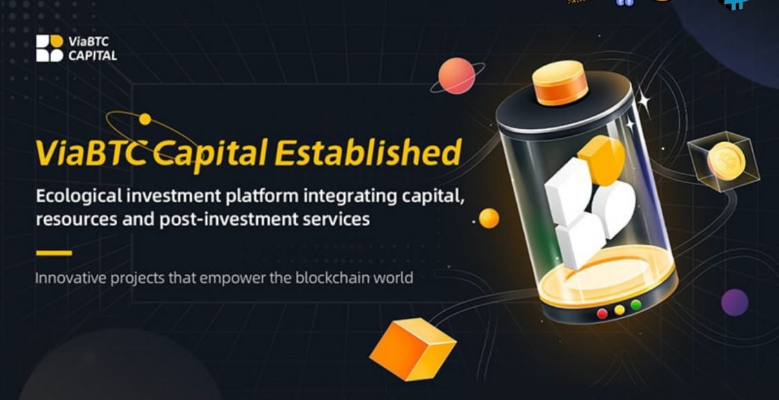 إنشاء شركة ViaBTC Capital يؤدي إلى تجديد النظام البيئي للاستثمار في blockchain