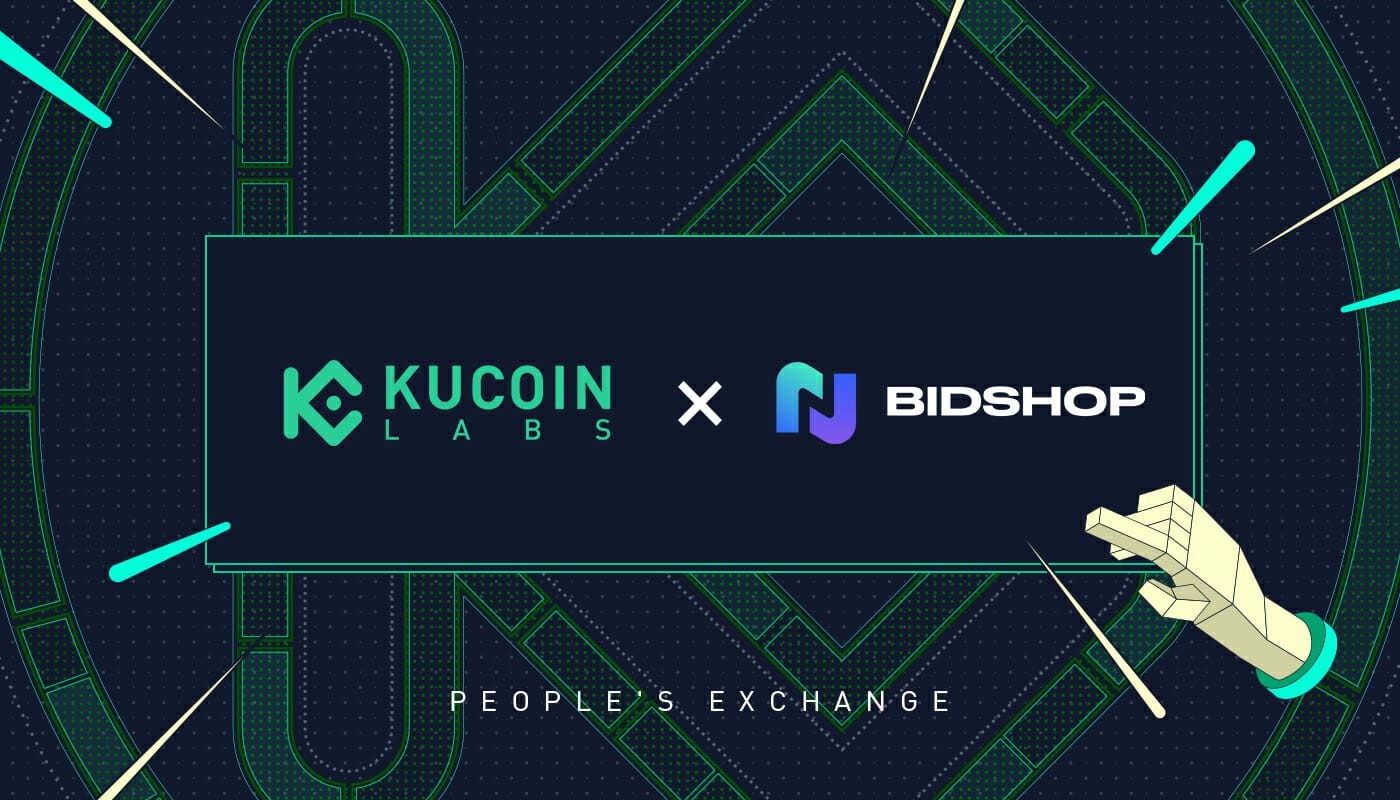 احتضان مشروع BidShop.io من قبل KuCoin Labs لتعزيز البنية التحتية للرموز غير القابلة للاستبدال 