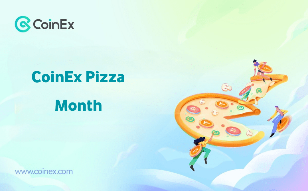 انضم إلى حدث CoinEx Pizza Month لربح جوائر واكتشاف عالم الكريبتو 