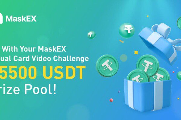 شارك في تحدي بطاقة MaskEX للفوز بمجموع جوائز بقيمة 5500 USDT