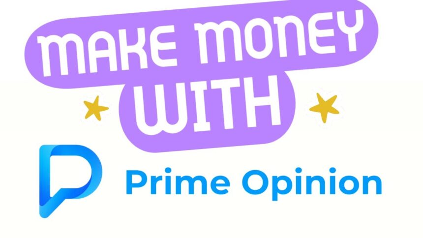 شرح موقع Prime Opinion للاستبيانات وكيفية ربح المال من خلاله 