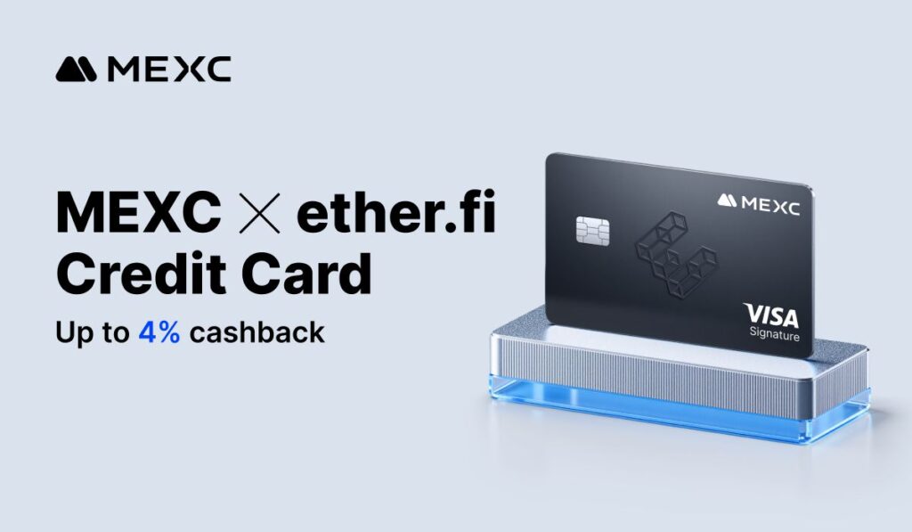 منصة MEXC تعلن شراكتها مع ether.fi لإطلاق بطاقة دفع محسنة مع كاش باك يصل إلى 4%