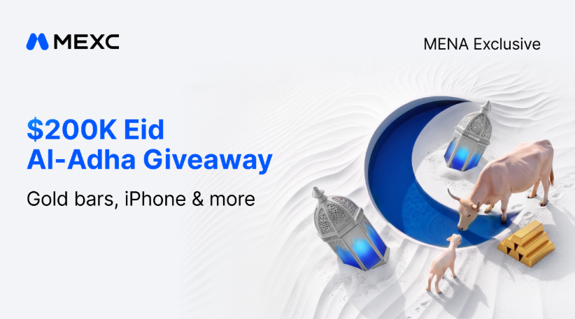 تطلق منصة MEXC احتفالية عيد الأضحى بجوائز بقيمة 200,000 دولار تتضمن سبائك ذهب 20 غرام وآيفون 17